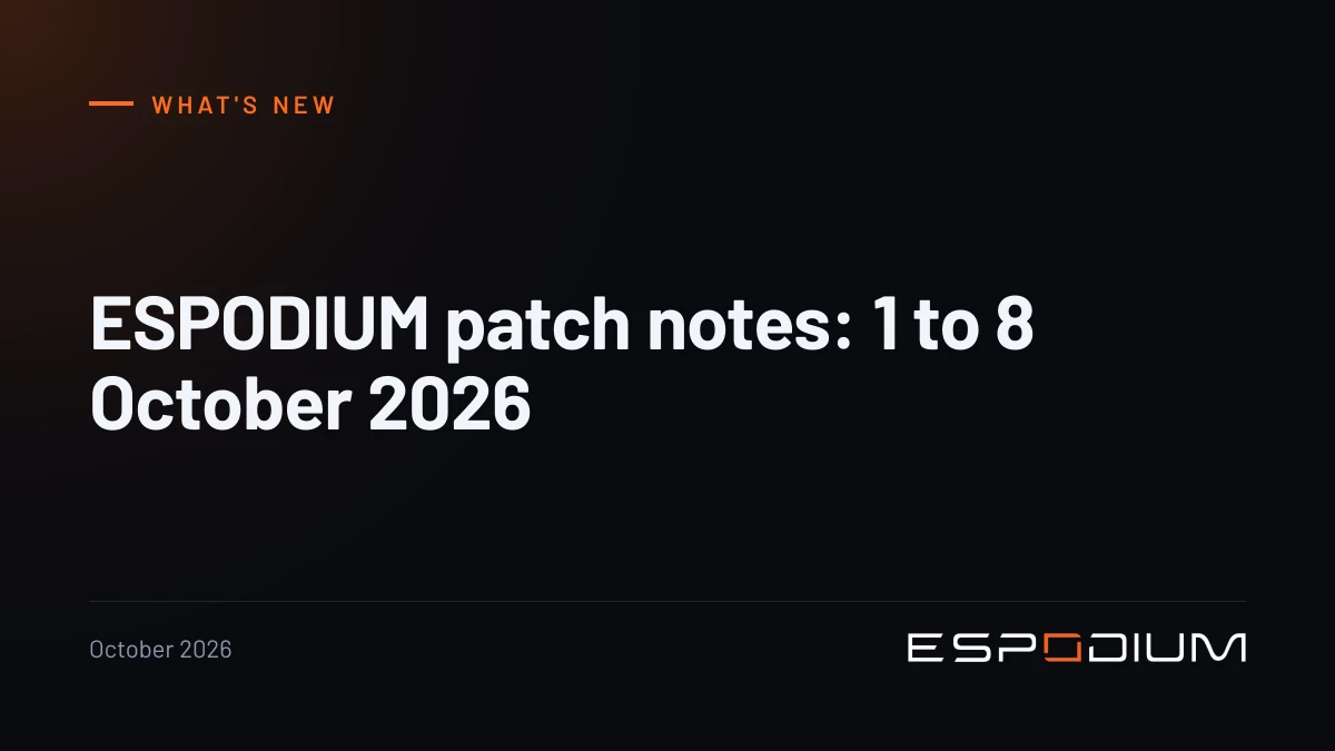 ESPODIUM patch notes: 1 to 8 October 2026